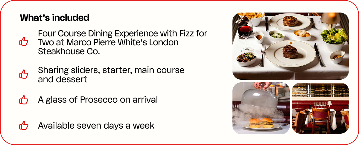 Four Course Dining Experience with Fizz for Two at Marco Pierre White's London Steakhouse Co