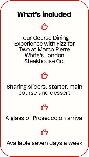 Four Course Dining Experience with Fizz for Two at Marco Pierre White's London Steakhouse Co