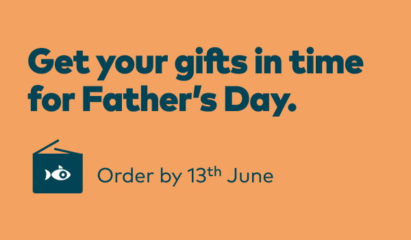 Get your gifts in time for Father's Day. Order by 13th June.