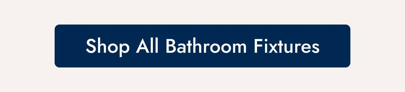 Shop All Bathroom Fixtures