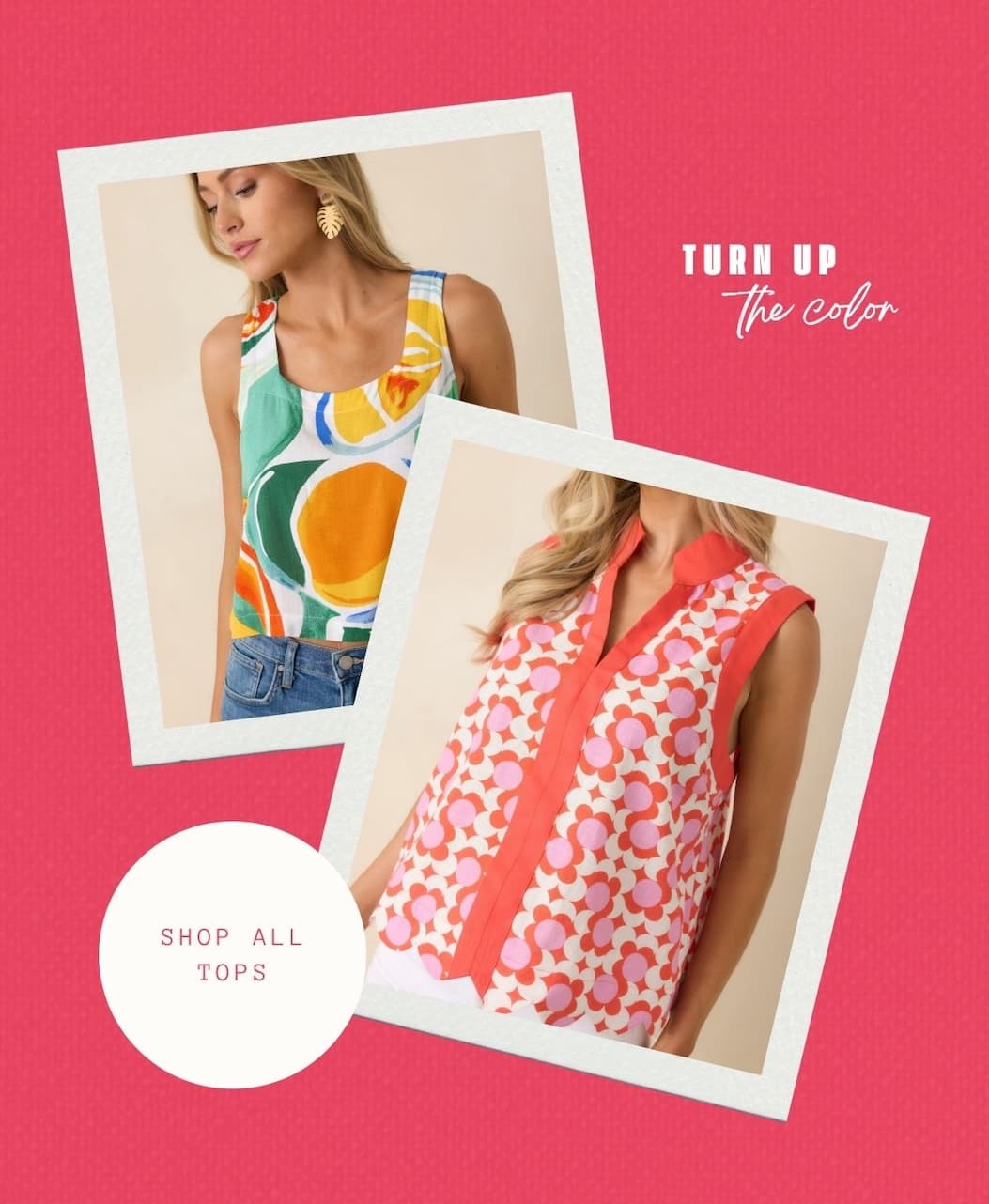 Turn up the color. Shop All Tops.