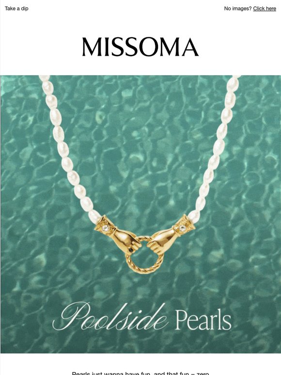 Poolside pearls, incoming