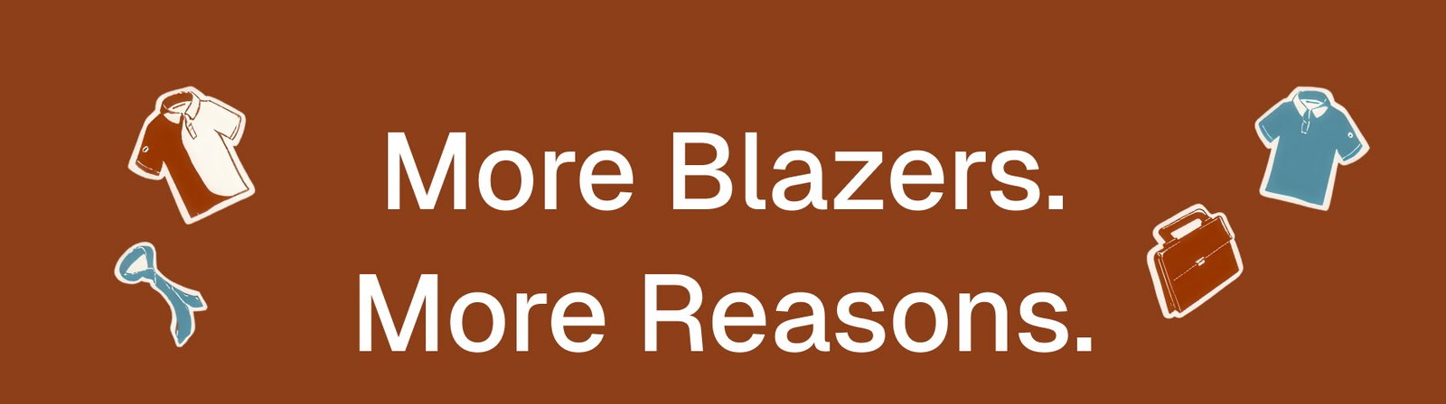 More Blazers. More Reasons.
