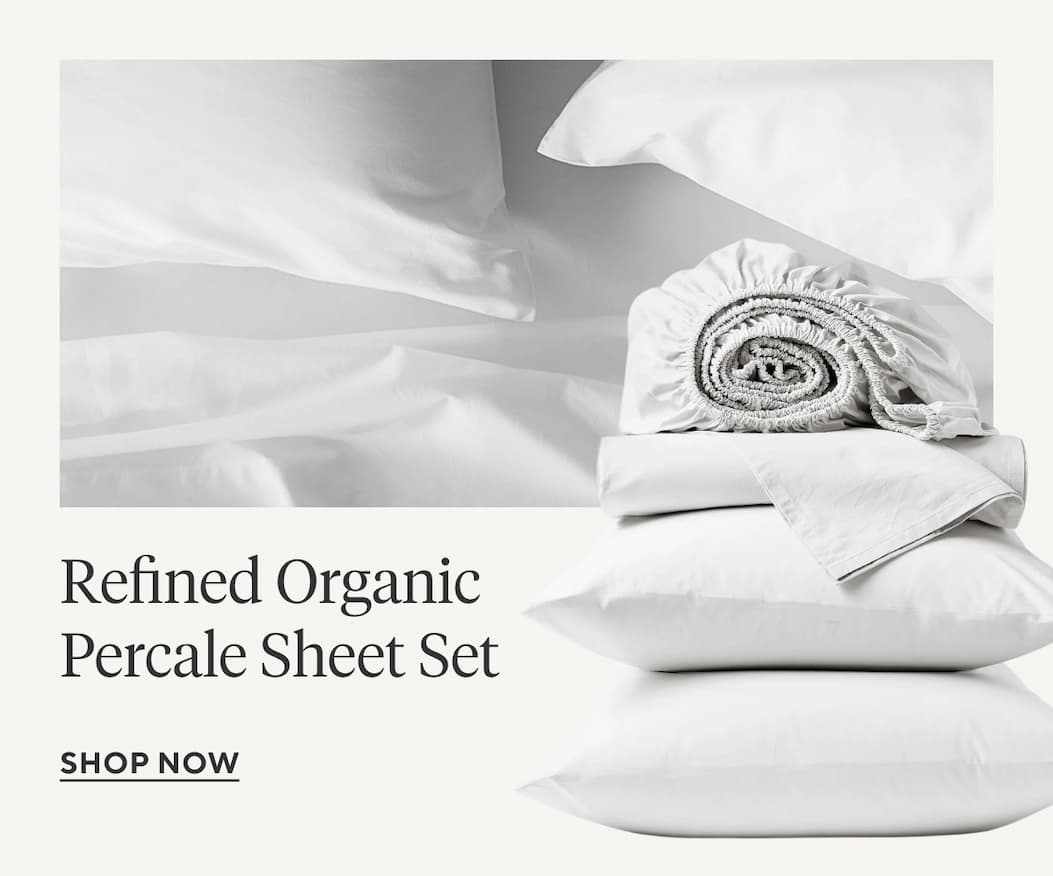 Refined Organic Percale Sheet Set
