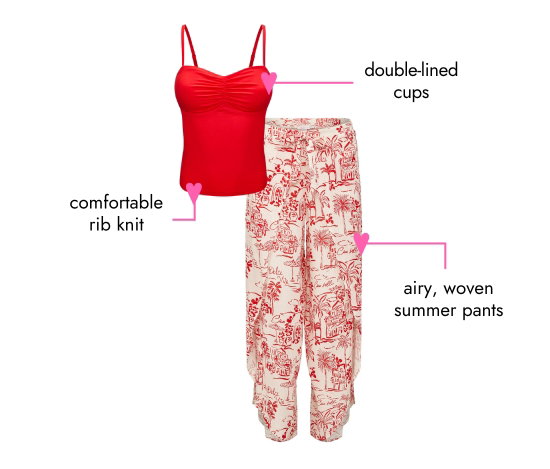 double-lined cups. comfortable rib knit. airy, woven summer pants.