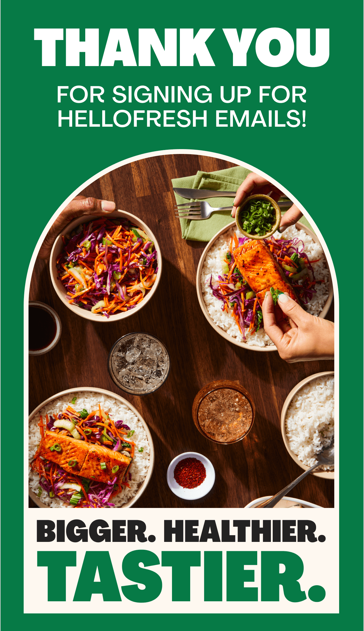Thank you for signing up for HelloFresh emails!