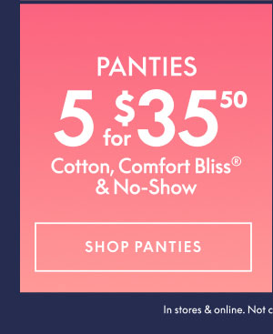 Panties 5 for $35.50