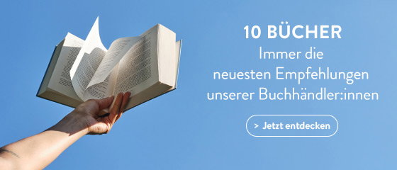 10 Bücher: Mehr Themen entdecken