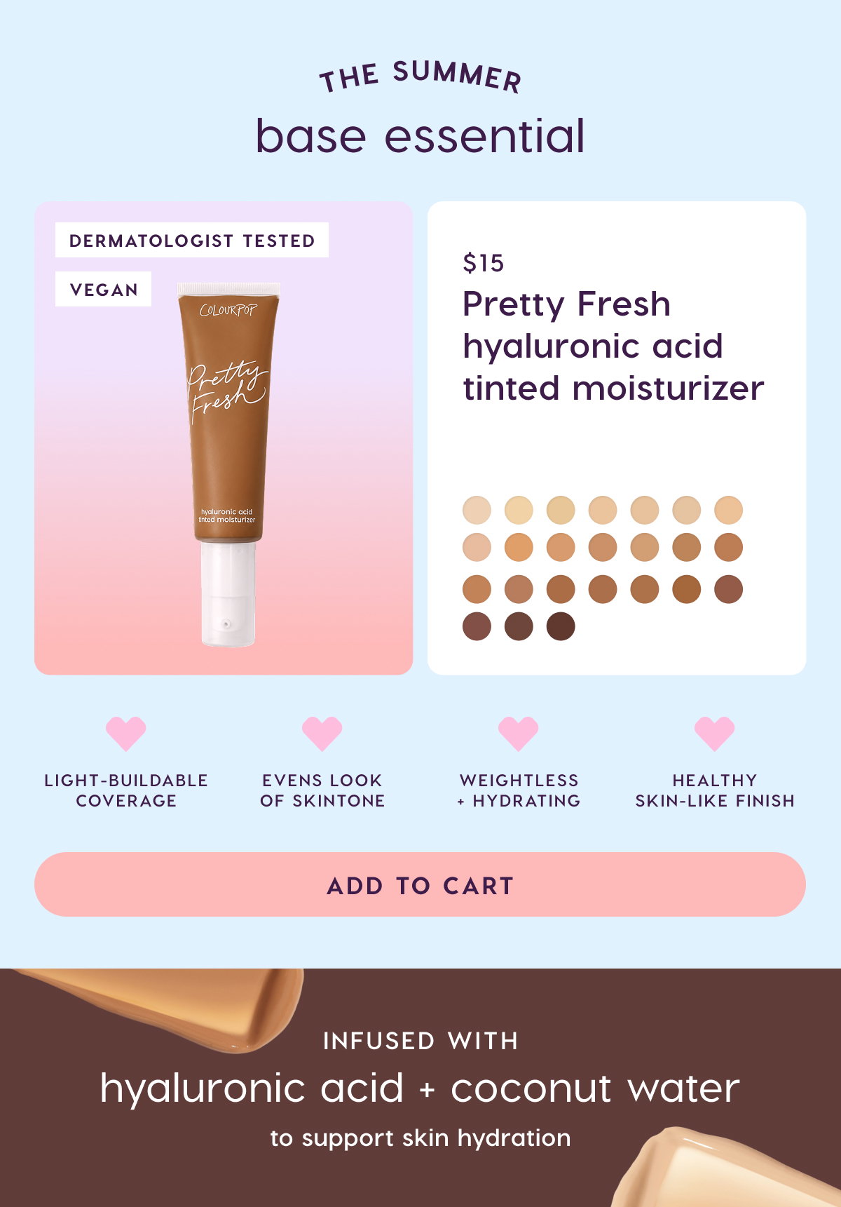 The Summer Base Essential: Pretty Fresh Tinted Moisturizer. Shop Now