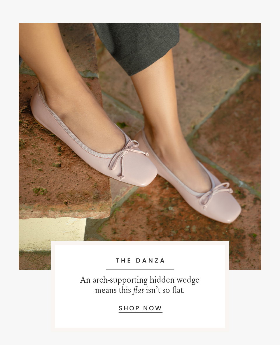The Danza  An arch-supporting hidden wedge means this “flat” isn’t so flat.   < Shop The Danza > 