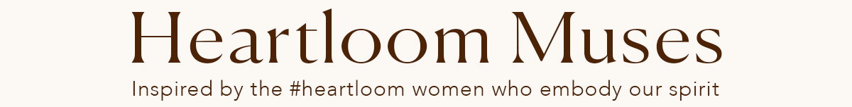 Heartloom Muses