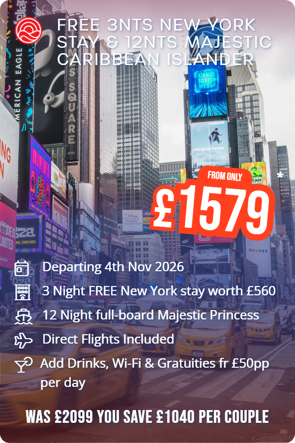 Free 3nts New York Stay & 12nts Majestic Caribbean Islander – Smart Holiday promotional image. From £1,579 Includes: Departing 4th Nov 2026, 3 Night FREE New York stay worth £560, 12 Night full-board Majestic Princess, Direct Flights Included, Add Drinks, Wi-Fi & Gratuities fr £50pp per day. WAS £2099 YOU SAVE £1040 PER COUPLE