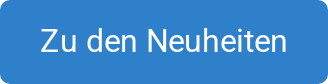 Zu den Neuheiten