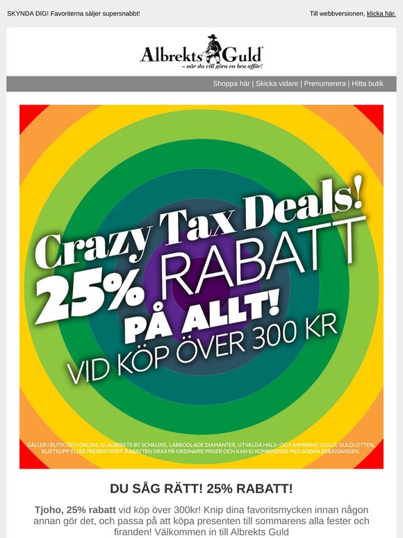 CRAZY TAX DEALS – 25% RABATT!