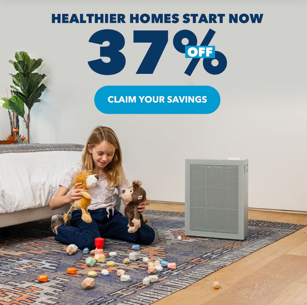 Healthier Homes Start Now | 37% OFF