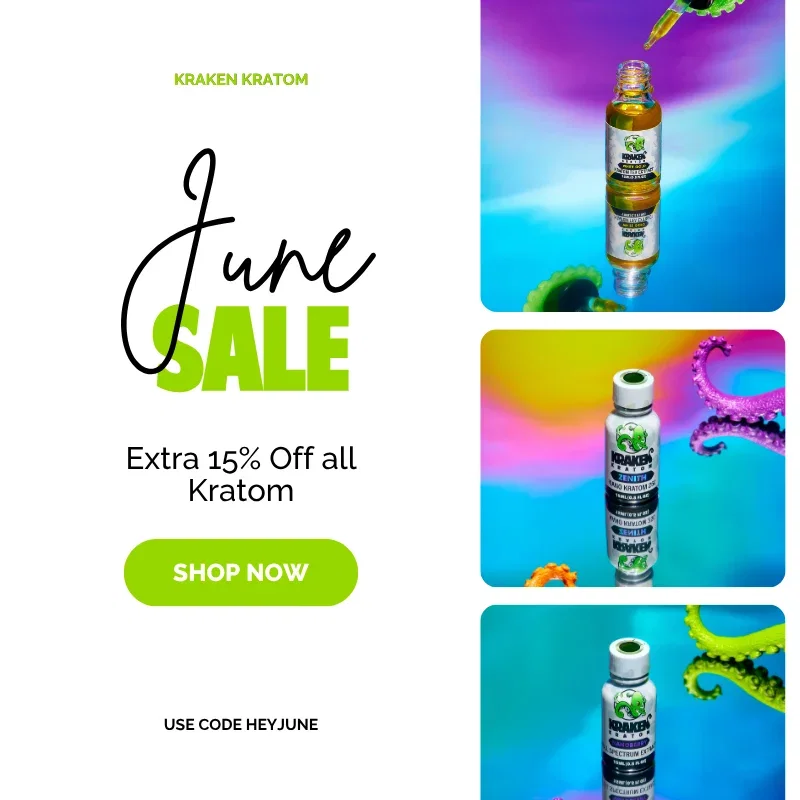 This Weekend - BIG JUNE SALE - All Items 15% off - Now thru June 4 - New month, new deals at Kraken Kratom - Add to Cart Now!