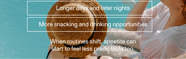 When routines shift, appetite can start to feel less predictable too.