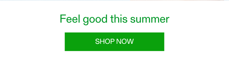 Feel good this summer