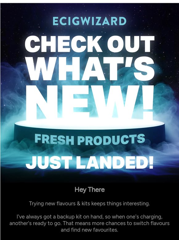 CHECK OUT WHAT'S NEW!
