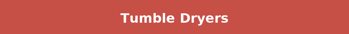 Tumble Dryers