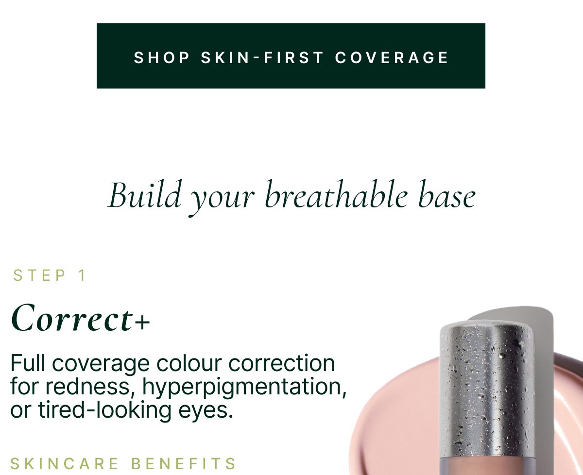 Full coverage colour correction for redness, hyperpigmentation, or tired-looking eyes.