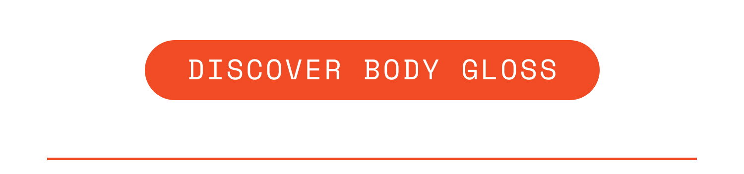 Feels Like You | Discover Body Gloss