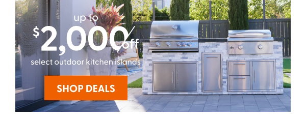 Up to $2,000 off select outdoor kitchen islands