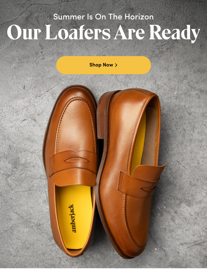 Summer is on the horizon. Our Loafers are ready. Shop Now