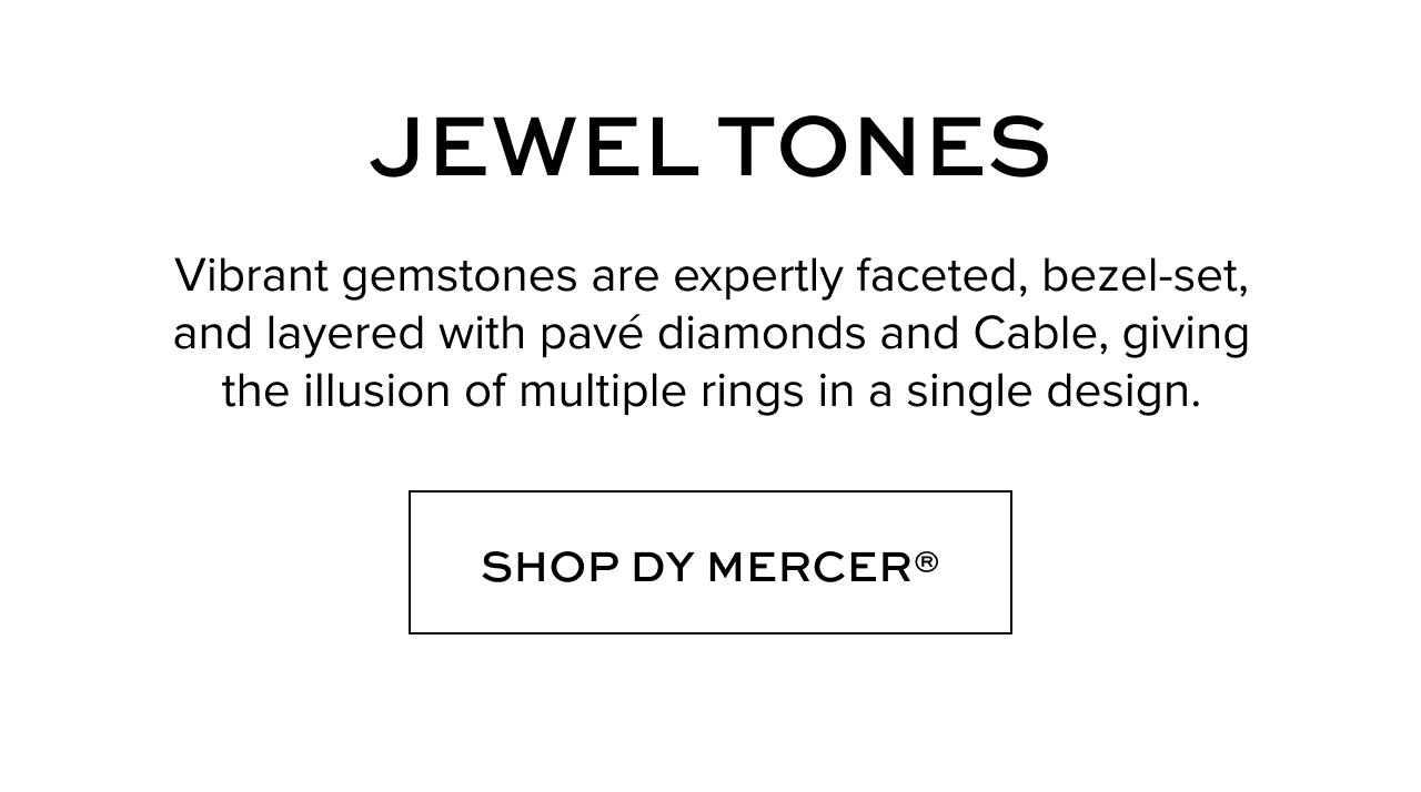 Vibrant gemstones are expertly faceted, bezel-set, and layered with pavé diamonds and Cable, giving the illusion of multiple rings in a single design.
