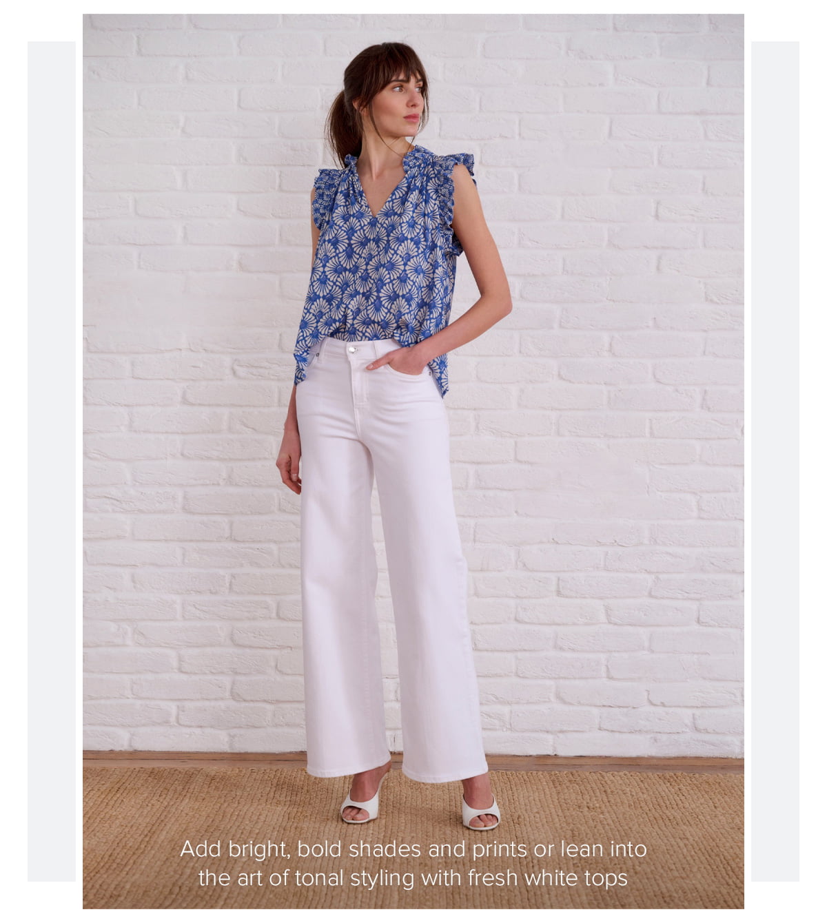 Add bright, bold shades and prints or lean into the art of tonal styling with fresh white tops