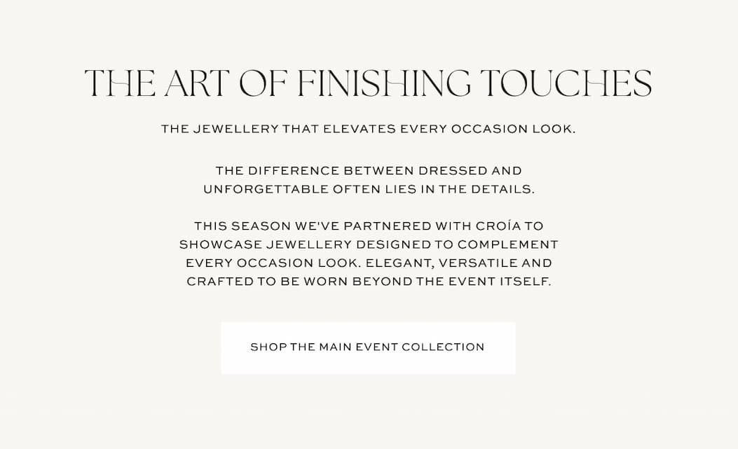 The Art of Finishing Touches | The jewellery that elevates every occasion look | Shop The Main Event collection