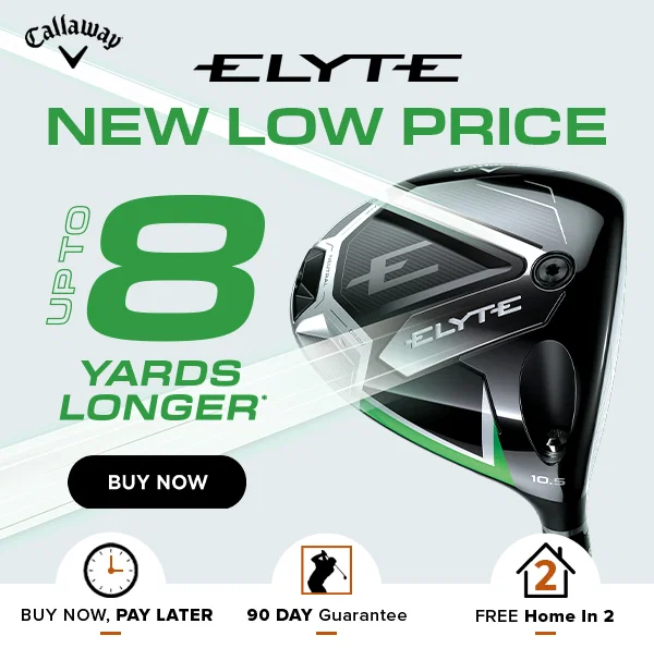 NOW FOR LESS: Callaway ELYTE Woods - INSTANT SAVINGS!