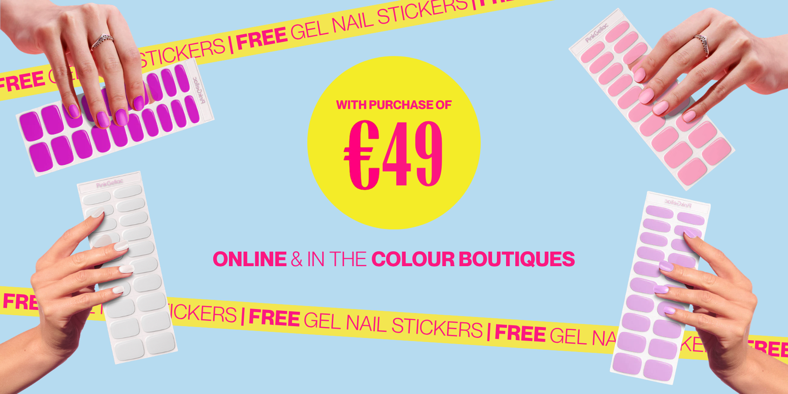 Free Gel Nail Stickers with purchase of €49