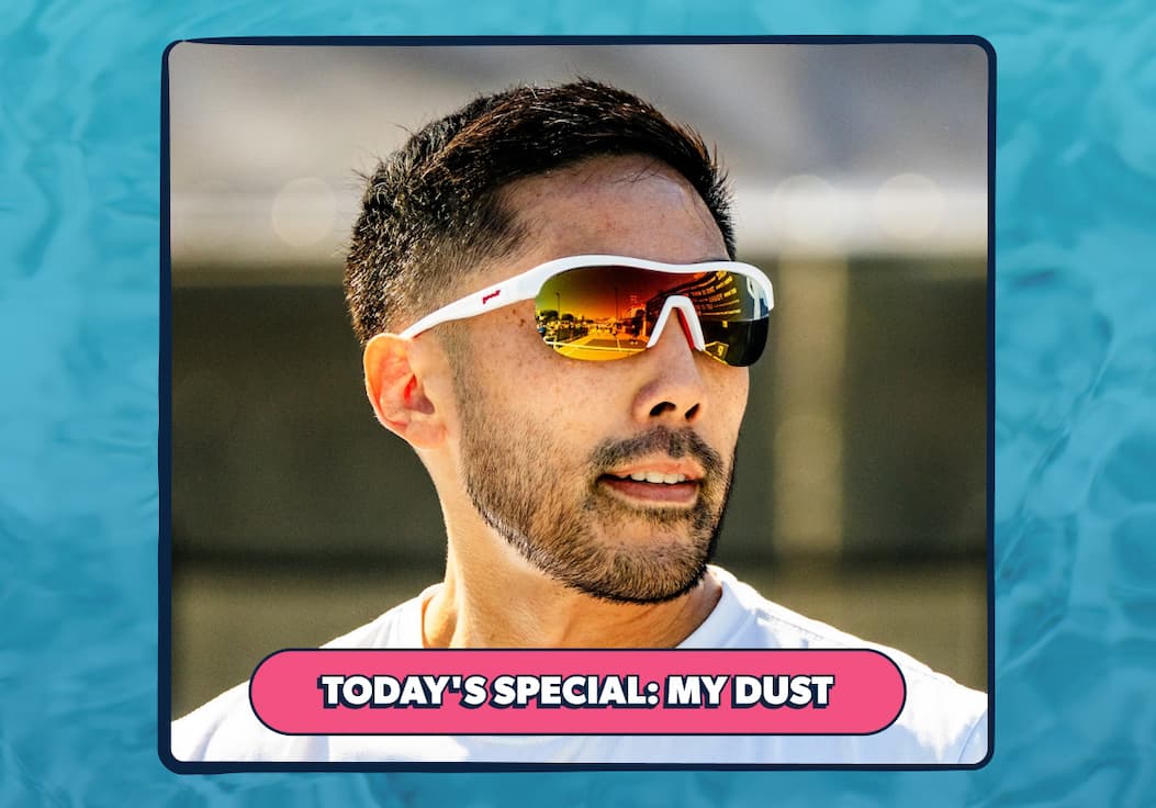 Today's Special: My Dust