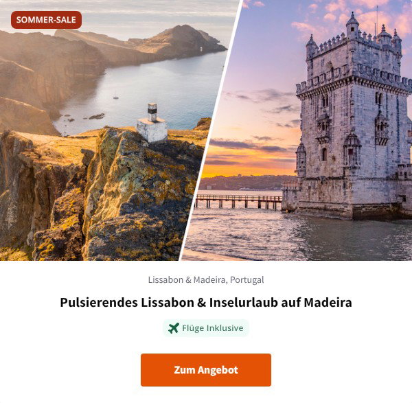 Pulsierendes Lissabon & Inselurlaub auf Madeira