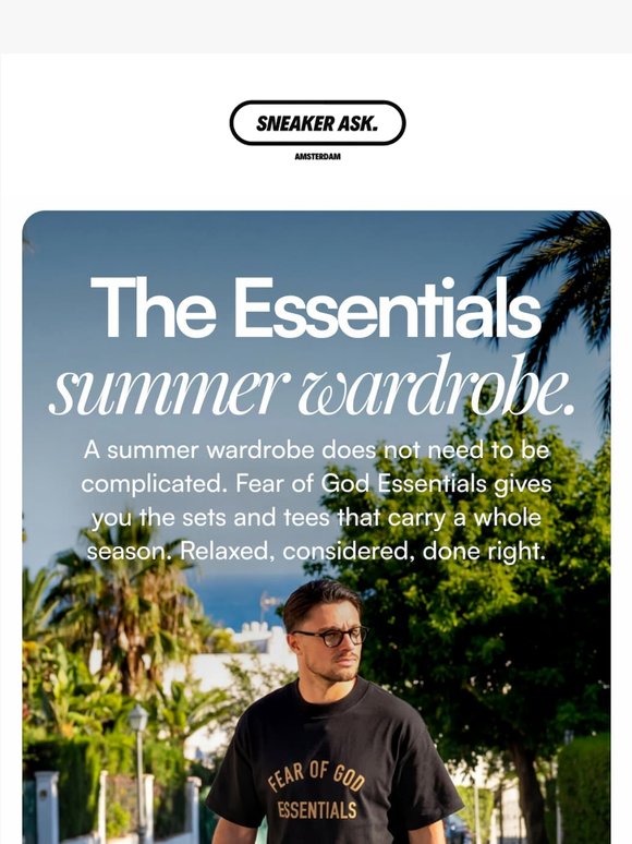 Build your Summer Wardrobe with Fear of God Essentials.