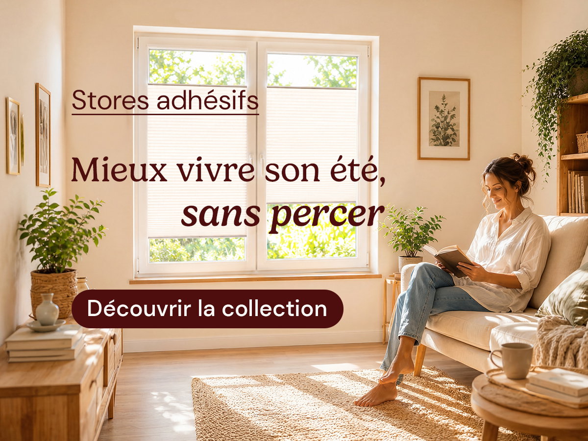 Mieux vivre son été, sans percer. Découvrir les stores adhésifs