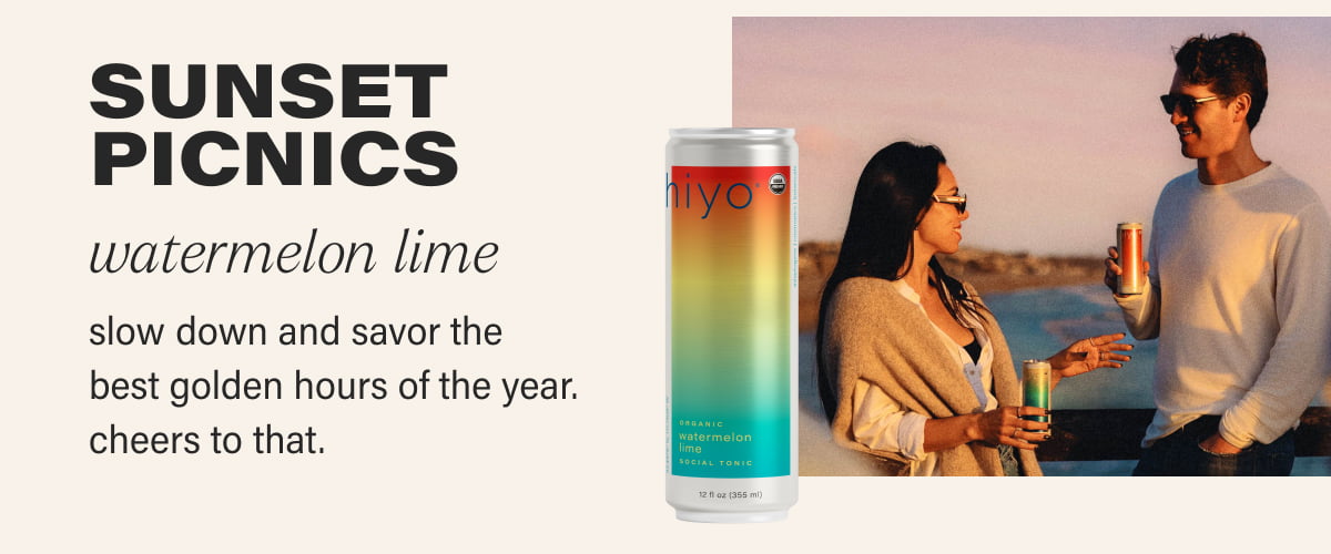 sunset picnics | watermelon lime | slow down and savor the  best golden hours of the year. cheers to that.