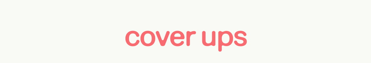cover ups