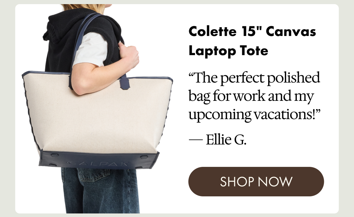 Colette 15" Canvas Laptop Tote | "The perfect polished bag for work and my upcoming vacations!" - Ellie G. | SHOP NOW