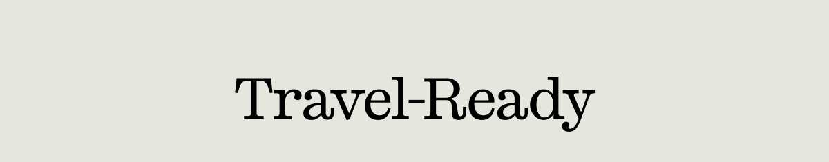 Travel-Ready