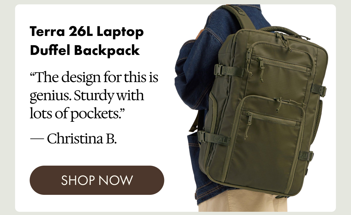 Terra 26L Laptop Duffel Backpack | "The design for this is genius. Sturdy with lots of pockets." - Christina B. | SHOP NOW