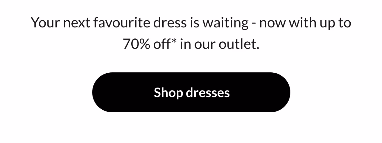 Outlet up to 70% off dresses