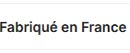 Fabriqué en France