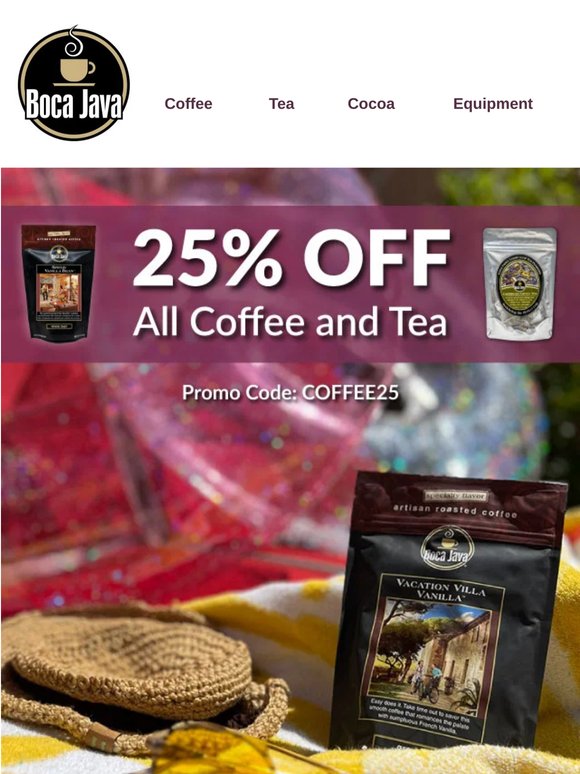 Kick Off Summer With 25% Off Coffee & Tea ☀️