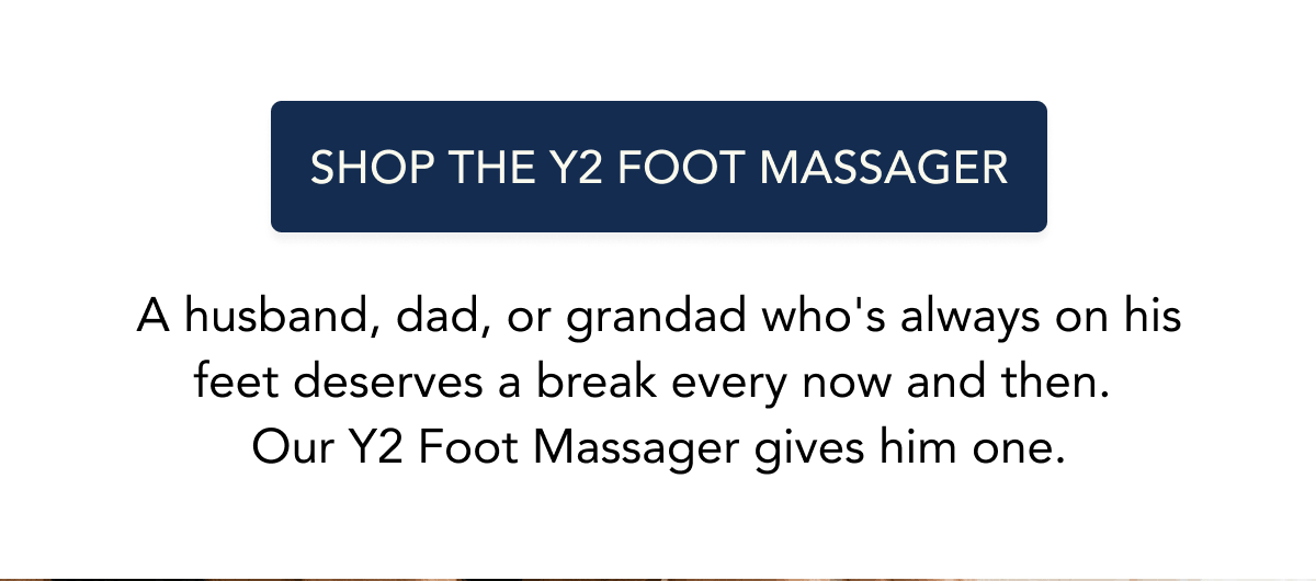 Shop the Y2 foot massager.