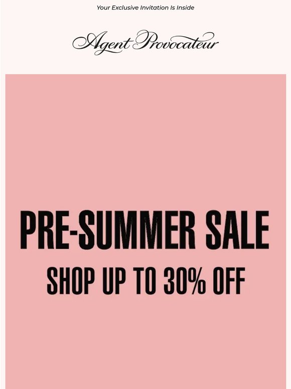 Pre-Summer Sale Starts Now | Up To 30% Off