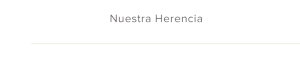 NUESTRA HERENCIA
