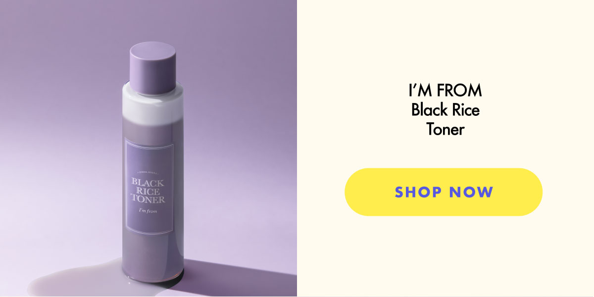 i'm from black rice toner