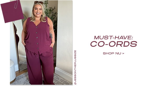 MUST-HAVE: CO-ORDS